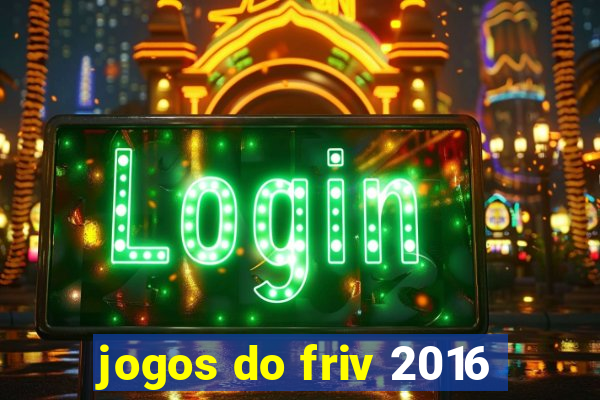 jogos do friv 2016